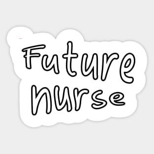 Future nurse Sticker